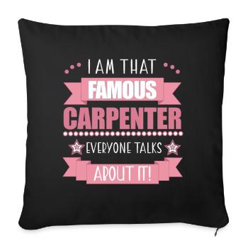 Carpenter Profession Ladies Gift - Sofa pillowcase 17,3'' x 17,3'' (45 x 45 cm) - black - Front