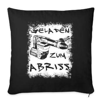 Geladen zum Abriss | Akku Stemmhammer - Sofakissenbezug 45 x 45 cm - Schwarz - Vorne