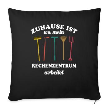 Zuhause ist wo mein Rechenzentrum arbeitet, Garten - Sofakissenbezug 45 x 45 cm - Schwarz - Vorne