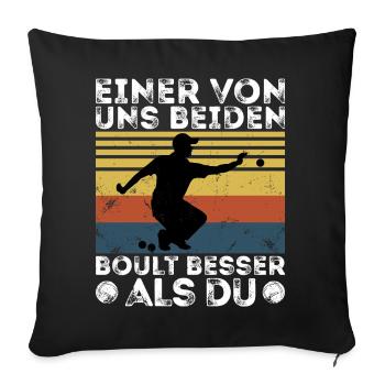 L’un de nous deux boult - bouler petanque - Housse de coussin décorative 45 x 45 cm - noir - Devant