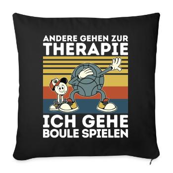 Others go to therapy boules petanque balls - Sofa pillowcase 17,3'' x 17,3'' (45 x 45 cm) - black - Front