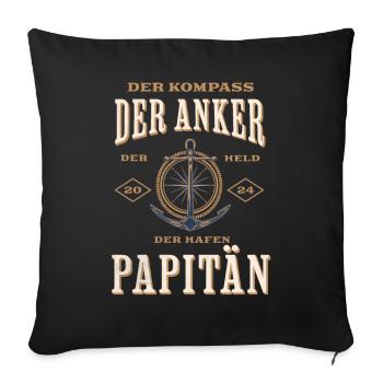 Papitän Papa Kapitän Vatertag Captain Anker Segler - Sofakissenbezug 45 x 45 cm - Schwarz - Vorne