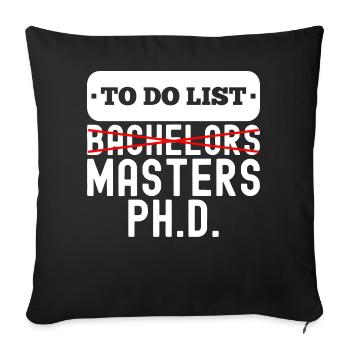 To Do List Bachelors Masters Degree Graduation - Sofakissenbezug 45 x 45 cm - Schwarz - Vorne