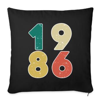 1986 - Born 1986 - Built in 1986 - Sofa pillowcase 17,3'' x 17,3'' (45 x 45 cm) - black - Front