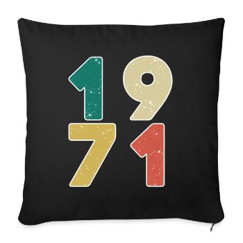 1971 - Jahrgang 1971 - Baujahr 1971 - Sofakissenbezug 45 x 45 cm - Schwarz - Vorne