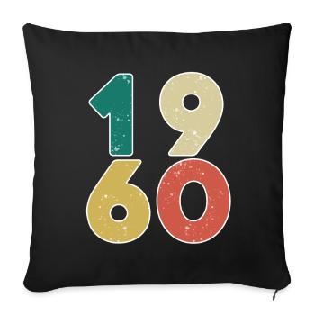 1960 - Born 1960 - Built in 1960 - Sofa pillowcase 17,3'' x 17,3'' (45 x 45 cm) - black - Front