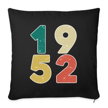 1952 - Born 1952 - Built in 1952 - Sofa pillowcase 17,3'' x 17,3'' (45 x 45 cm) - black - Front