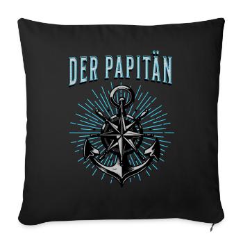 Papitän Papa Kapitän Vatertag Captain Anker Segler - Sofakissenbezug 45 x 45 cm - Schwarz - Vorne