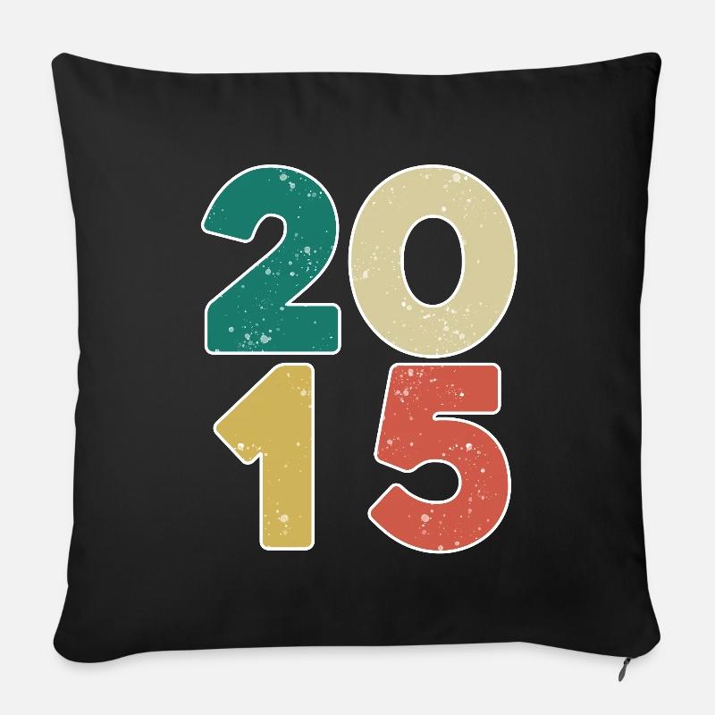 2015 - Jahrgang 2015 - Baujahr 2015 - Sofakissenbezug 45 x 45 cm - Schwarz