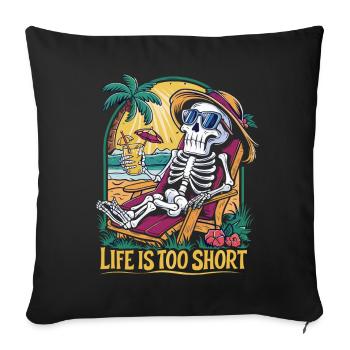 Funny skeleton with saying for the holiday - Sofa pillowcase 17,3'' x 17,3'' (45 x 45 cm) - black - Front