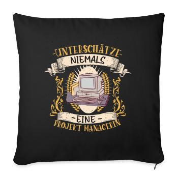 Projekt Managerin Geschenk Teamarbeit Lustig - Sofakissenbezug 45 x 45 cm - Schwarz - Vorne