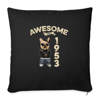 1953 Birthday Awesome since Cool Dog - Sofa pillowcase 17,3'' x 17,3'' (45 x 45 cm) - black - Front