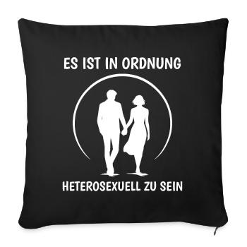 Es ist in Ordnung Heterosexuell zu sein Paar Desig - Sofakissenbezug 45 x 45 cm - Schwarz - Vorne