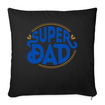 SUPER DAD - Dad Daddy Dad Daddy Father's Day - Sofa pillowcase 17,3'' x 17,3'' (45 x 45 cm) - black - Front