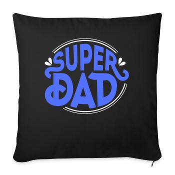SUPER DAD - Dad Daddy Dad Daddy Father's Day - Sofa pillowcase 17,3'' x 17,3'' (45 x 45 cm) - black - Front