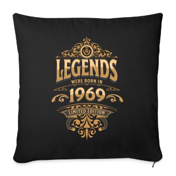 1969 Legend Birthday 1969 Year of birth - Sofa pillowcase 17,3'' x 17,3'' (45 x 45 cm) - black - Front