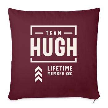 Team Hugh Lifetime Member Funny Name Hugh - Sofa pillowcase 17,3'' x 17,3'' (45 x 45 cm) - burgundy - Front