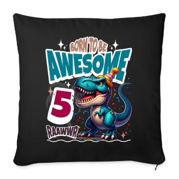 T Rex Dinosaurier 5. Geburtstag Kindergeburtstag - Sofakissenbezug 45 x 45 cm - Schwarz - Vorne