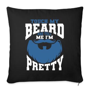 Citation de barbe, Touche ma barbe et dis-moi que je suis jolie - Housse de coussin décorative 45 x 45 cm - noir - Devant