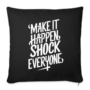 Inspiring Motiv with statement for motivation - Sofa pillowcase 17,3'' x 17,3'' (45 x 45 cm) - black - Front