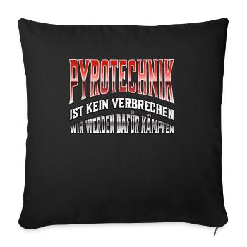 Pyrotechnics are not a crime - Meme Spruch - Sofa pillowcase 17,3'' x 17,3'' (45 x 45 cm) - black - Front