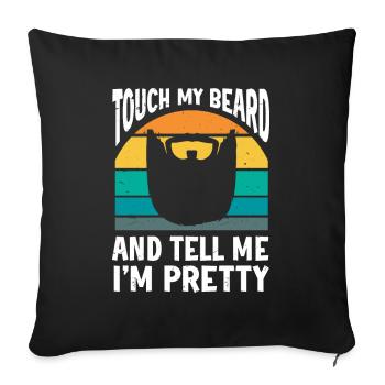 Citation de barbe, Touche ma barbe et dis-moi que je suis jolie - Housse de coussin décorative 45 x 45 cm - noir - Devant