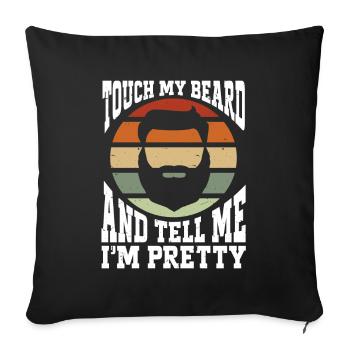 Citation de barbe, Touche ma barbe et dis-moi que je suis jolie - Housse de coussin décorative 45 x 45 cm - noir - Devant
