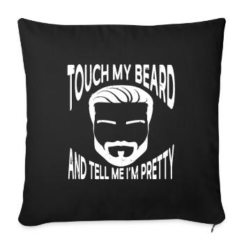 Citation de barbe, Touche ma barbe et dis-moi que je suis jolie - Housse de coussin décorative 45 x 45 cm - noir - Devant