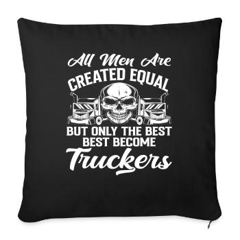 Tous les hommes sont égaux, sauf les camionneurs - Housse de coussin décorative 45 x 45 cm - noir - Devant