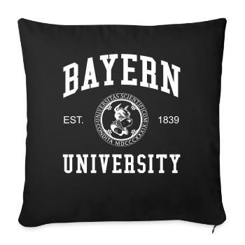 Bayern University Universität Hochschule Uni - Sofakissenbezug 45 x 45 cm - Schwarz - Vorne