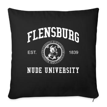 Flensburg Nude University Hochschule Universität - Sofakissenbezug 45 x 45 cm - Schwarz - Vorne