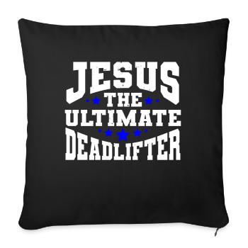Jesus Ultimate Deadlifter Workout Christian Gym - Sofa pillowcase 17,3'' x 17,3'' (45 x 45 cm) - black - Front