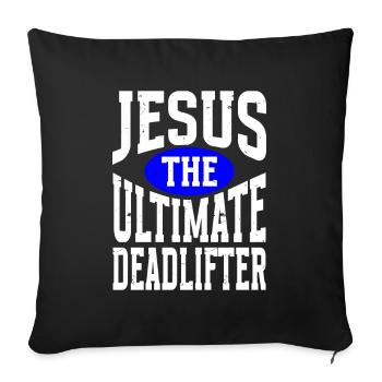 Jesus Ultimate Deadlifter Workout Christian Gym - Sofa pillowcase 17,3'' x 17,3'' (45 x 45 cm) - black - Front