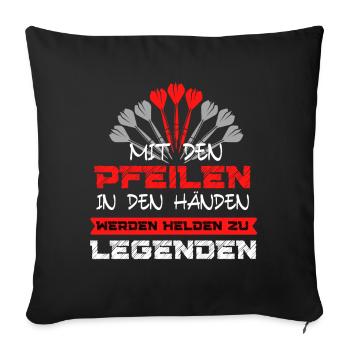 Mit den Pfeilen in den Händen Werden Helden zu - Sofakissenbezug 45 x 45 cm - Schwarz - Vorne