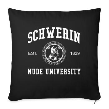 Schwerin Nude University Universität Hochschule - Sofakissenbezug 45 x 45 cm - Schwarz - Vorne