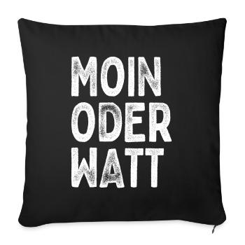 Moin or Watt Ruhrgebiet Ruhrpott Hamburg Moin - Sofa pillowcase 17,3'' x 17,3'' (45 x 45 cm) - black - Front