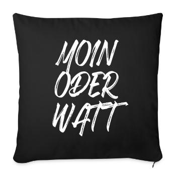 Moin or Watt Ruhrgebiet Ruhrpott Hamburg Moin - Sofa pillowcase 17,3'' x 17,3'' (45 x 45 cm) - black - Front