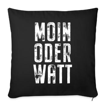 Moin or Watt Ruhrgebiet Ruhrpott Hamburg Moin - Sofa pillowcase 17,3'' x 17,3'' (45 x 45 cm) - black - Front