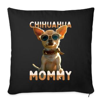 Chihuahua Mommy Mom Mother Mother's Day Chihuahuas - Sofa pillowcase 17,3'' x 17,3'' (45 x 45 cm) - black - Front