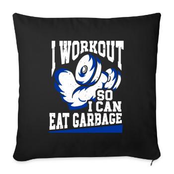 I Workout So I Can Eat Garbage Fitness Gym Racoon - Sofa pillowcase 17,3'' x 17,3'' (45 x 45 cm) - black - Front