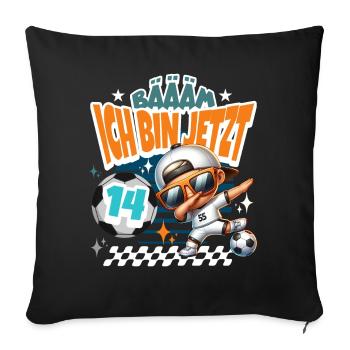 Fußball 14. Geburtstag Bääm Ich Bin Jetzt 14 - Sofakissenbezug 45 x 45 cm - Schwarz - Vorne