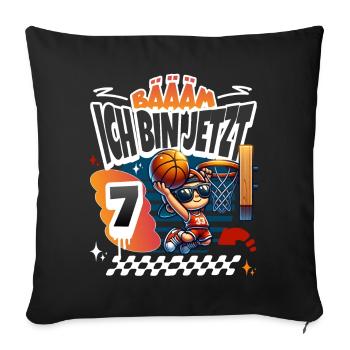 Basketball Bääm Ich Bin Jetzt 7. Geburtstag - Sofakissenbezug 45 x 45 cm - Schwarz - Vorne