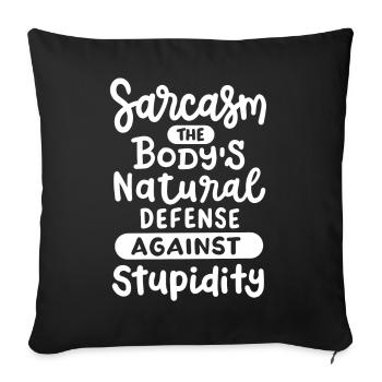 Sarkasmus sarkastischer Humor - Sofakissenbezug 45 x 45 cm - Schwarz - Vorne