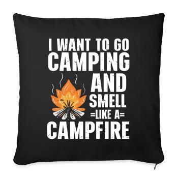 Je veux faire du camping et sentir comme un feu de camp - Housse de coussin décorative 45 x 45 cm - noir - Devant