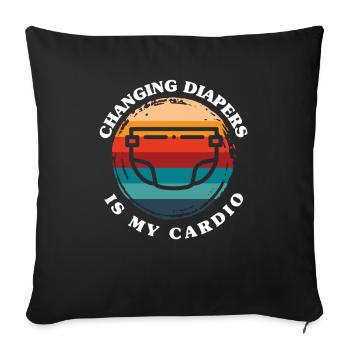 Changing diapers is my cardio daycare - Sofa pillowcase 17,3'' x 17,3'' (45 x 45 cm) - black - Front