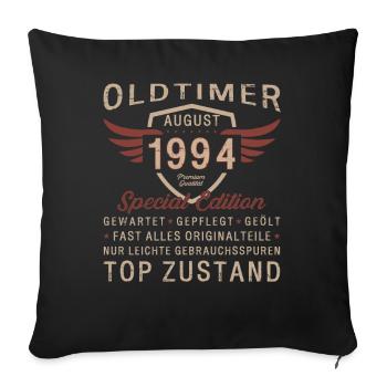 30. Geburtstag Oldtimer August 1994 Jahrgang 1994 - Sofakissenbezug 45 x 45 cm - Schwarz - Vorne