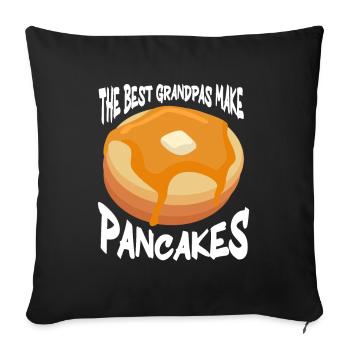 The Best Grandpas Make Pancakes Pancake Maker - Sofa pillowcase 17,3'' x 17,3'' (45 x 45 cm) - black - Front