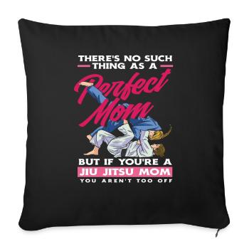 Perfekte Mama Jiu Jitsu Mom - Sofakissenbezug 45 x 45 cm - Schwarz - Vorne