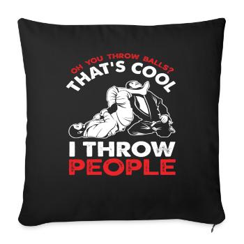 Oh, tu lances des balles, c'est cool, je lance des gens - Housse de coussin décorative 45 x 45 cm - noir - Devant