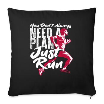 You don't always need a plan just run - Sofa pillowcase 17,3'' x 17,3'' (45 x 45 cm) - black - Front